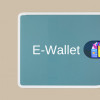 Gunakan E-Wallet Untuk Transaksi Dan Pembayaran Lebih Mudah